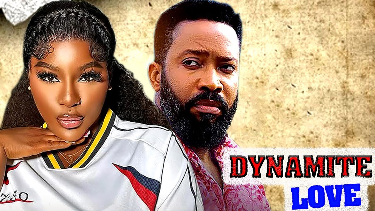 DYNAMITE LOVE - FREDERICK LEONARD NEWEST TRENDING BLOCKBUSTER NIGERIAN NOLLYWOOD MOVIE