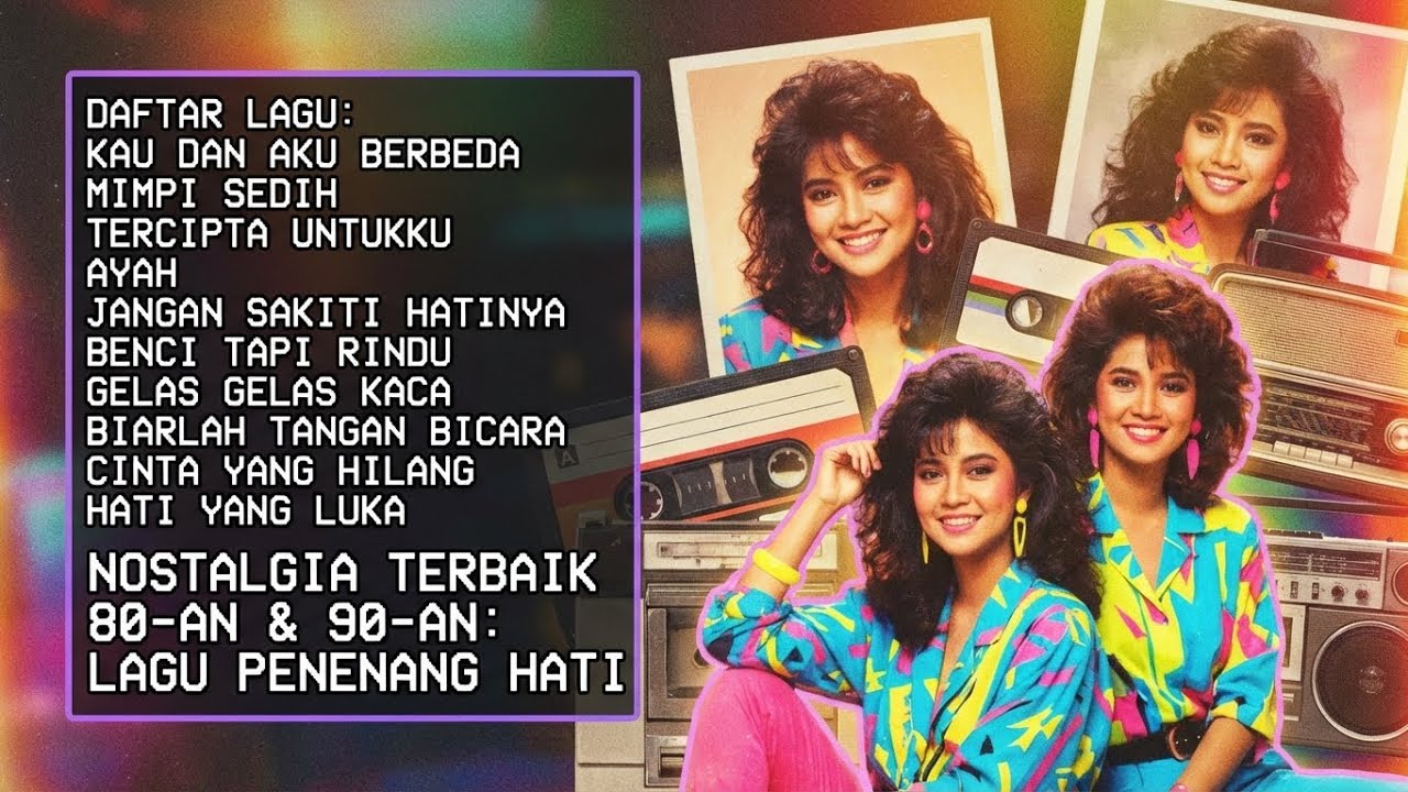 Kumpulan Lagu Nostalgia Indonesia 🎵 Tembang Kenangan 80an 90an untuk Menemani Hari-Harimu
