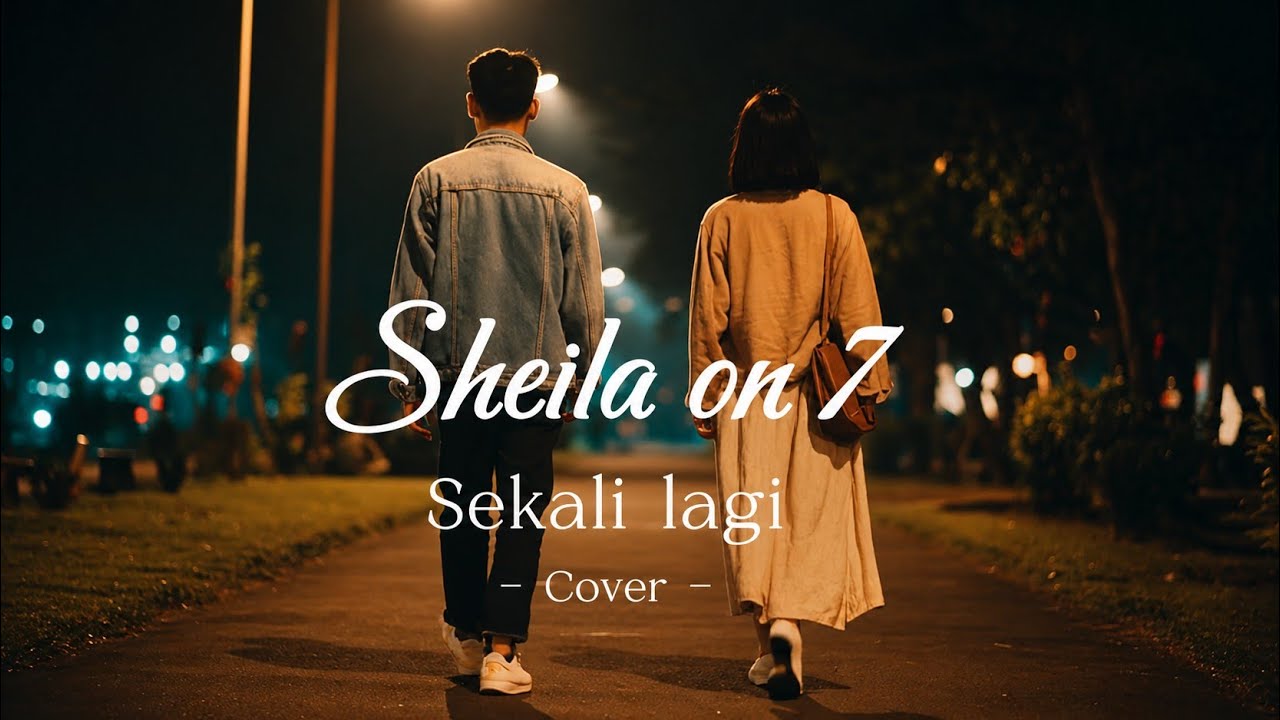 Sheila On 7 – Sekali Lagi  | Romantic Pop Cover 