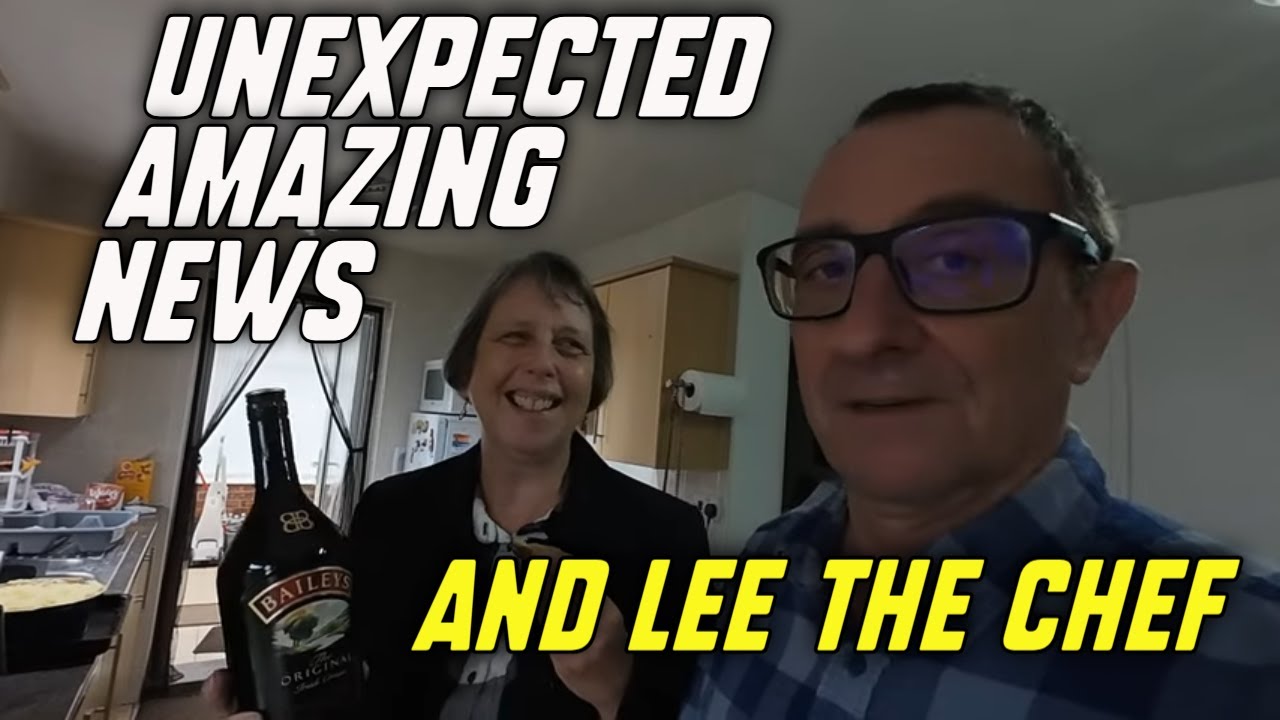 Unexpected AMAZING NEWS and Lee the Chef