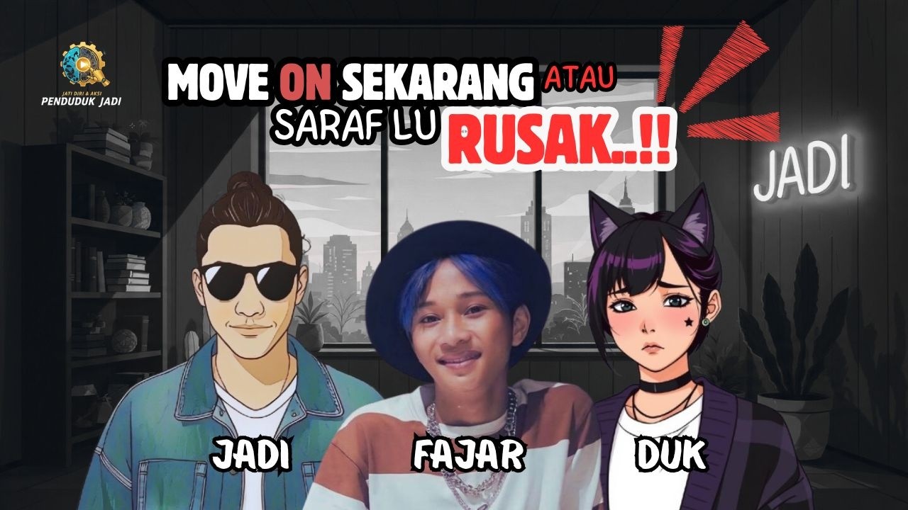 100% ANTI GALAU. TIPS dan TRIK buat lu yang baru PUTUS. #motivasi #inspirasi @PendudukJADI