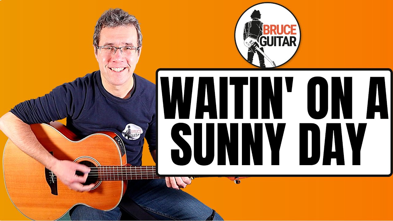 Bruce Springsteen -  Waitin' On A Sunny Day guitar lesson