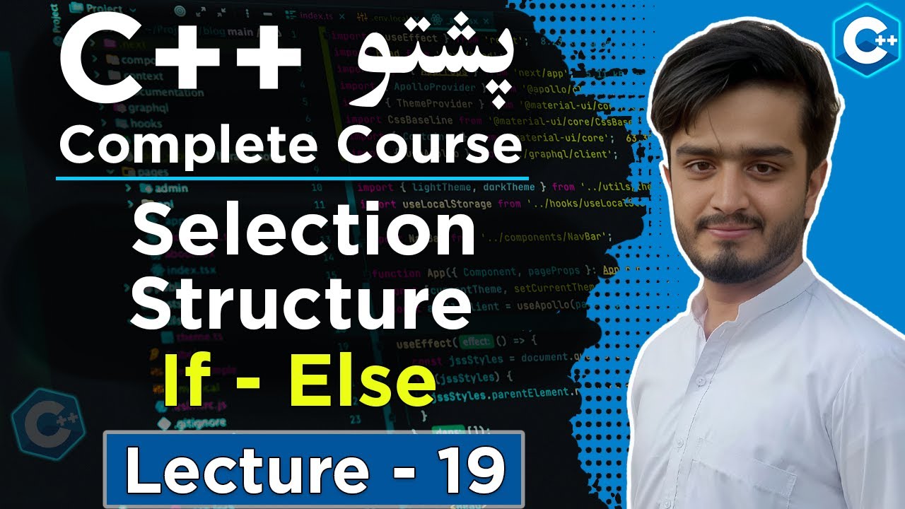 If Else in C++ Explained in Pashto | Complete Decision Making | C++ Pashto Lecture 19