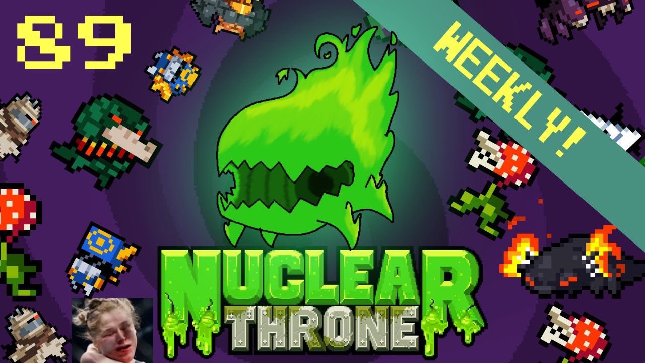 Horror Weekly TOP 10 TRIPLE LOOP | Nuclear Throne 89