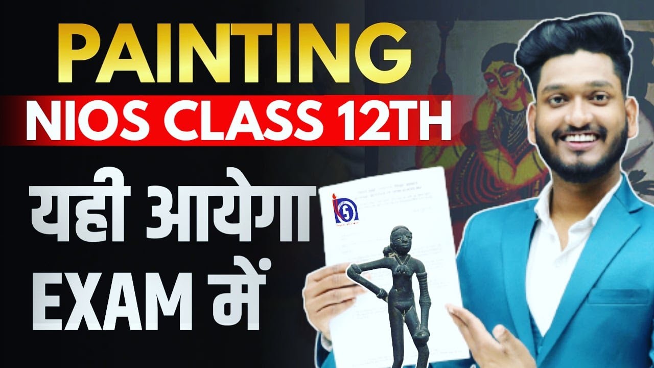 Nios Class 12th Painting (332) Most Important Questions with Answer | Syllabus | Pass 100% in exam