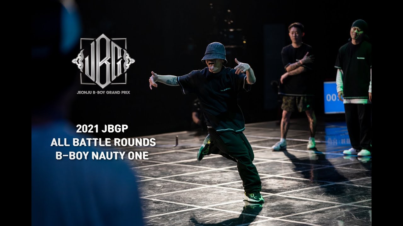 2021 JBGP ALL BATTLE ROUNDS _ B-BOY NAUTY ONE