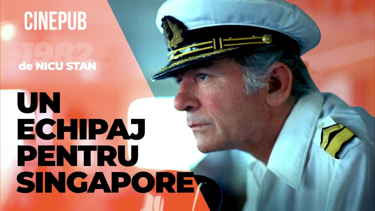 UN ECHIPAJ PENTRU SINGAPORE (1982) de Nicu Stan - film dramă online pe CINEPUB