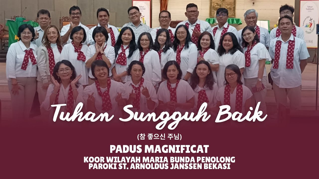 Tuhan Sungguh Baik (참 좋으신 주님) (LAGU ROHANI KATOLIK) - PADUS MAGNIFICAT 1611