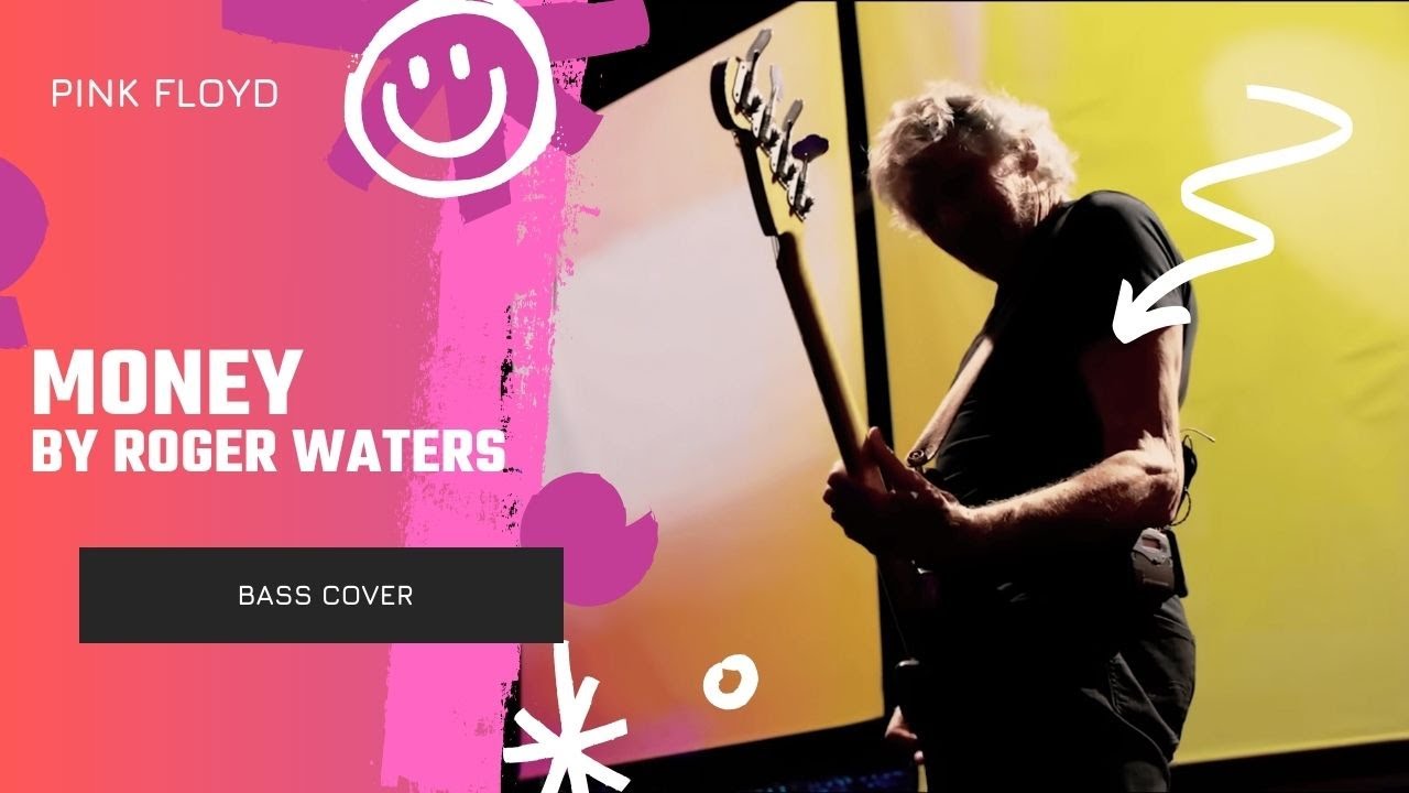 PINK FLOYD - Money - by Roger Waters (bass cover)