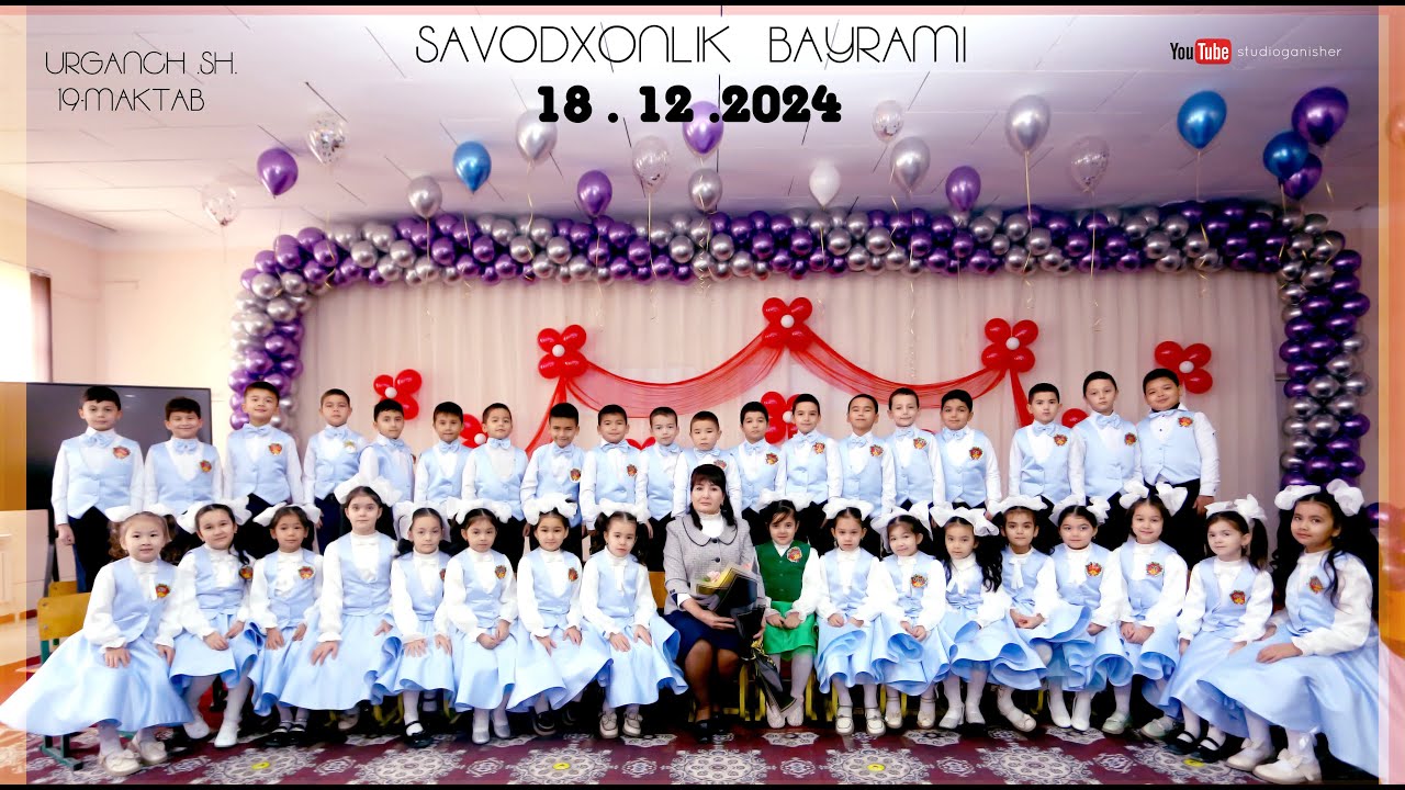 SAVODXONLIK BAYRAMI ( ALIFBE )19 - SON MAKTAB  1- B SINF ( XORAZM URGANCH )