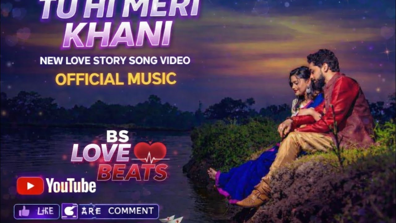 Tu Hi Meri Khani | BS LOVE BEATS | New Love Story Song 2026 |B2 Raj
