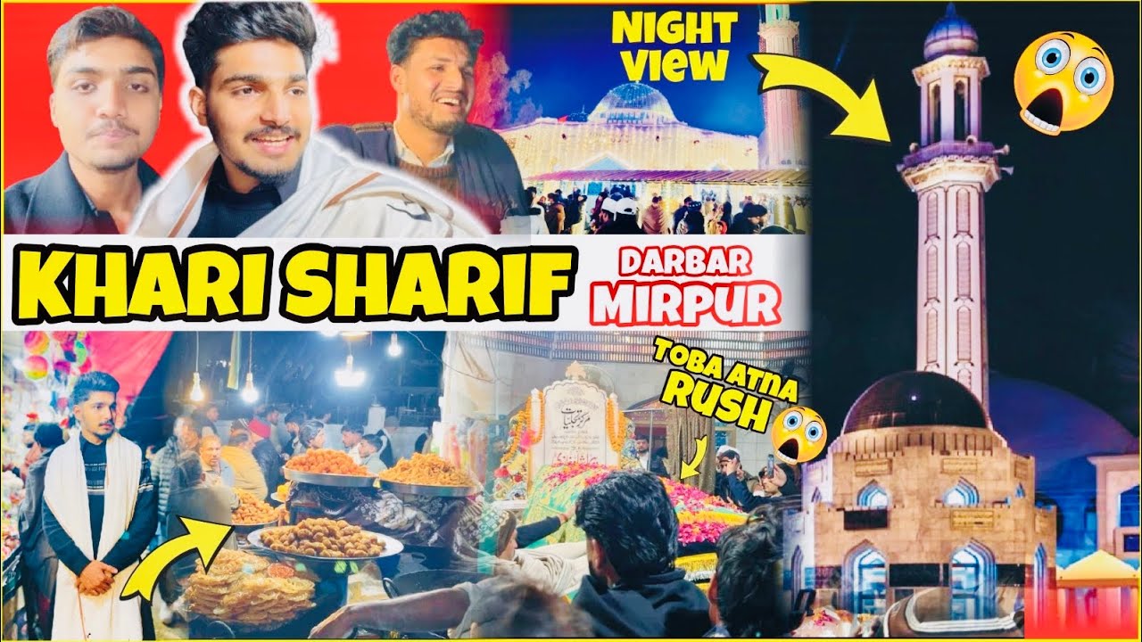 Visit to Khari Sharif Mirpur  Darbar Khari Sharif Full Vlog 2026
