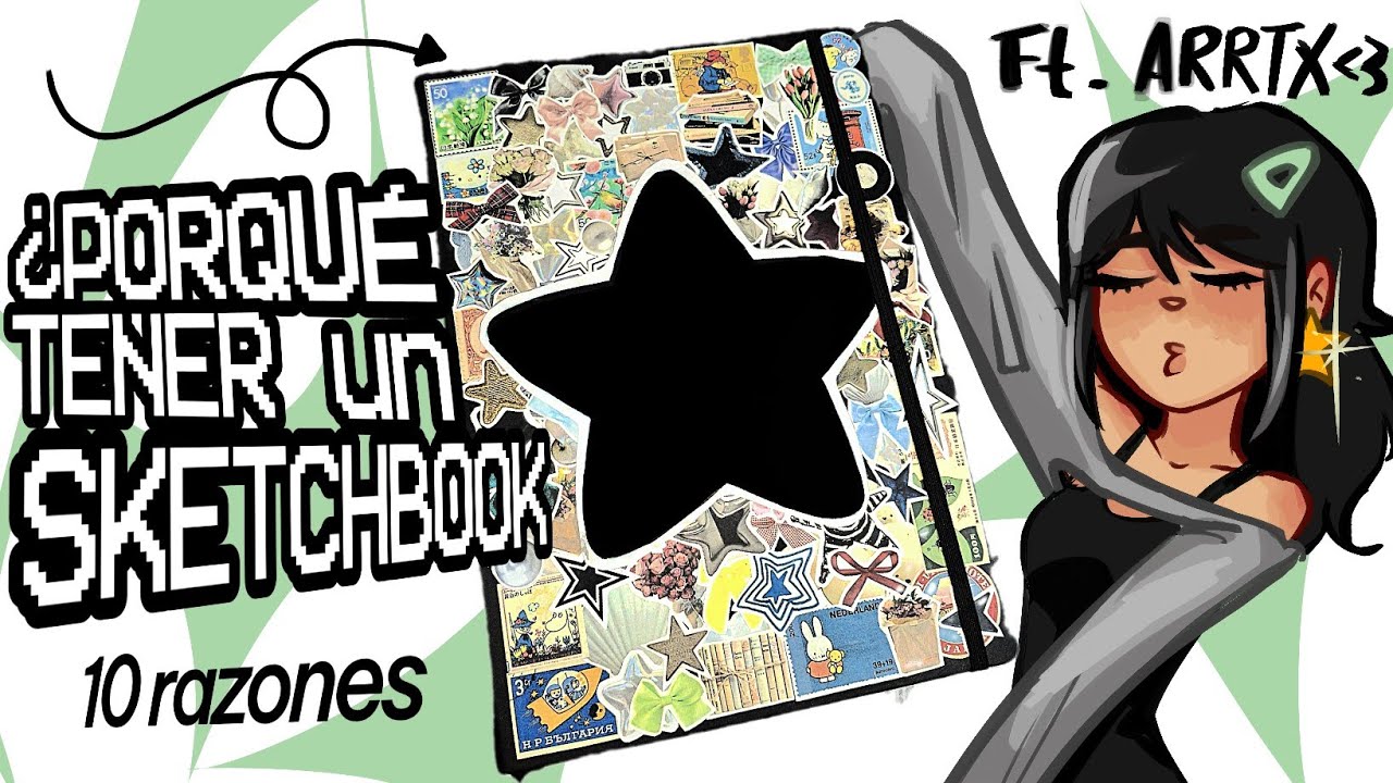 ★SKETCHBOOK #6★ ¿por qué tener uno? Ft. ARRTX
