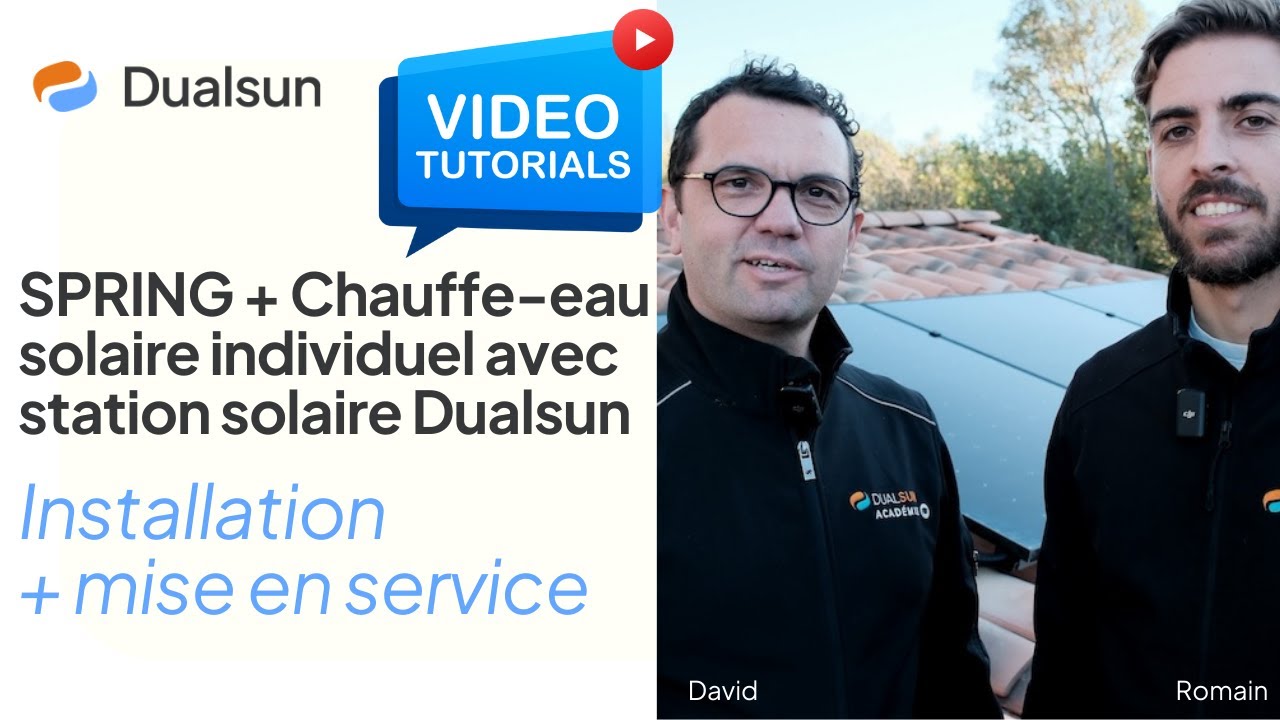 SPRING + Chauffe-eau solaire individuel avec station solaire Dualsun: installation + mise en service