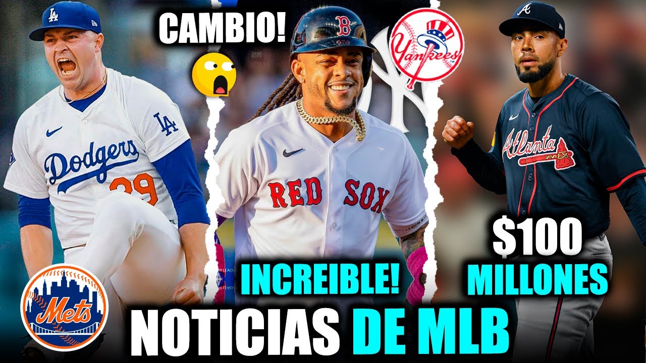 BOMBA! SUAREZ FIRMA CONTRATO MILLONARIO! KETEL MARTE A BOSTON? ELLY DE LA CRUZ! SKUBAL A DODGERS MLB
