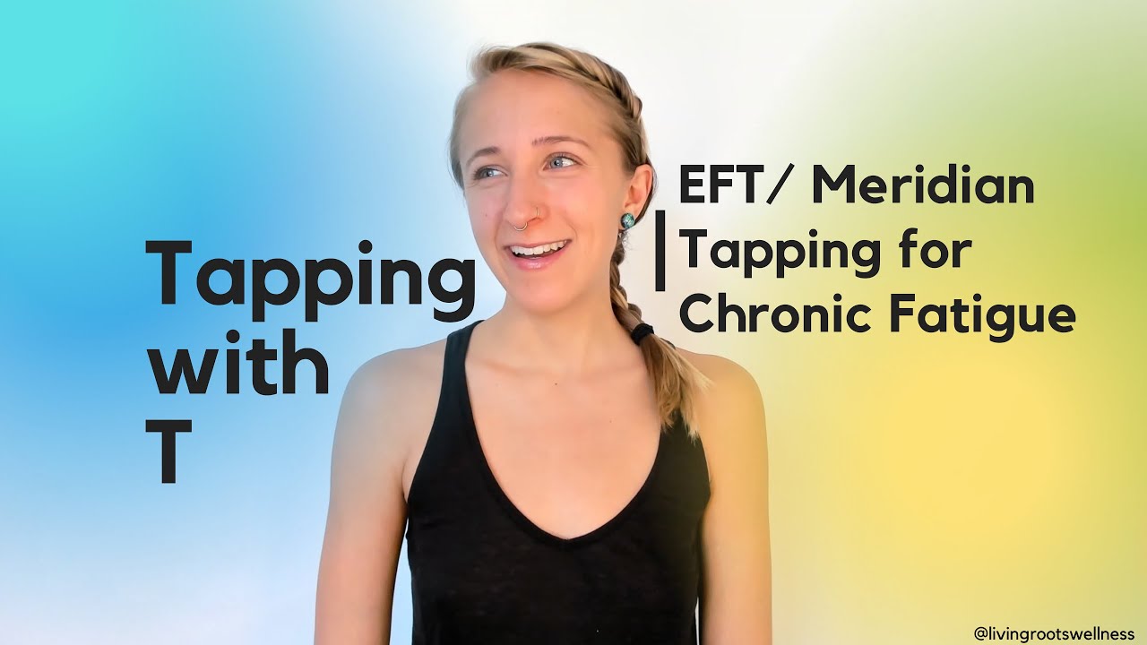 Tapping For Chronic Fatigue