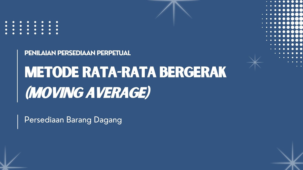 METODE RATA-RATA BERGERAK