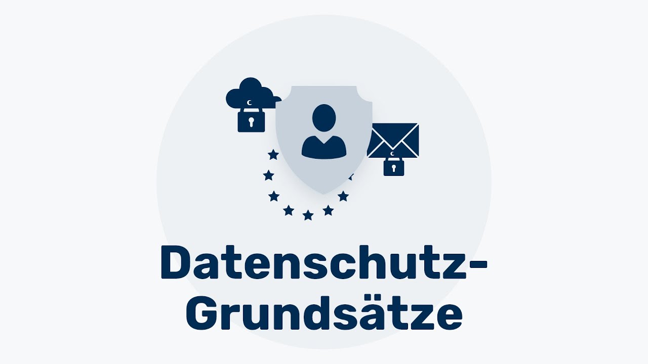GDPR-Datenschutzgrundsätze - Was sich hinter diesen komplizierten Begriffen verbirgt