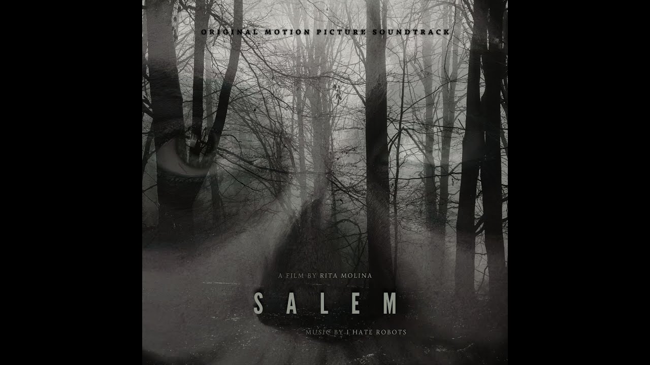 * S A L E M * (Original Motion Picture Soundtrack) - music by I Hate Robots (full version)