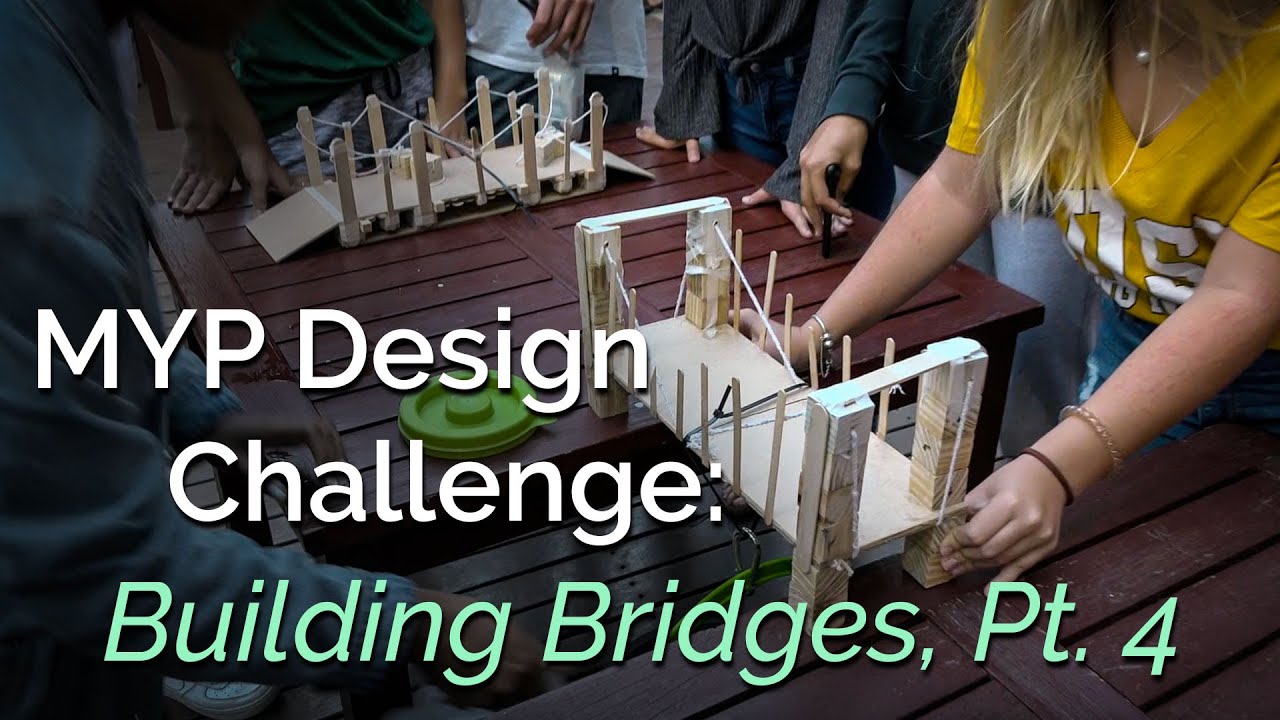 MYP Design at AISM - Bridge Building, Part 4