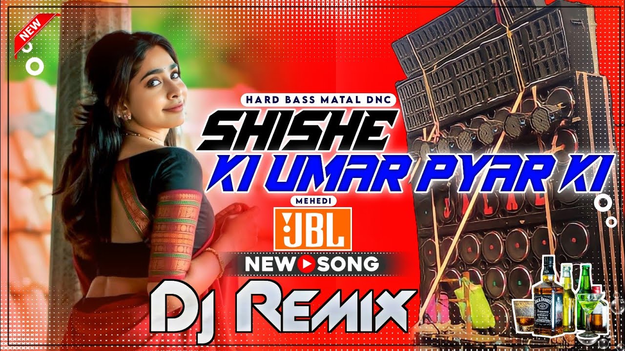 Shishe Ki Umar Pyar ki Dj New Hard Bass Puja Matal Dance 2025 JBL Dj Mix Hindi Dj Song Dj Mehedi Mix