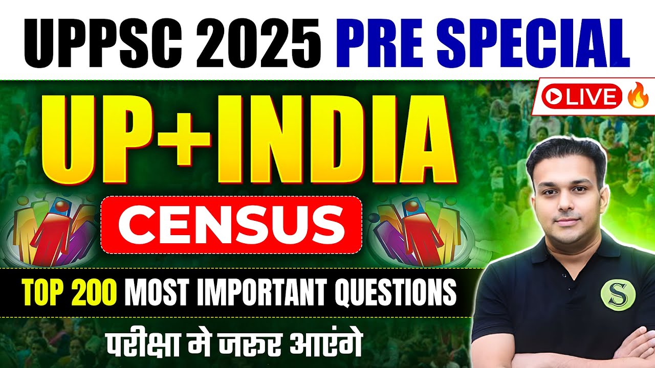 UPPSC 2025 PRE Special UP + INDIA CENSUS Top 200 Most Important QUESTIONS परीक्षा मे जरूर आएंगे