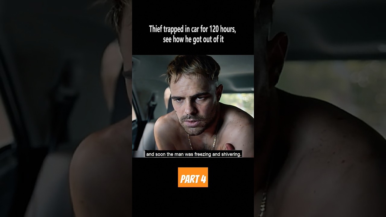 Thief trapped in car for 120 hours, See  how he got out of it part-4 #trending #movie #heistmovies
