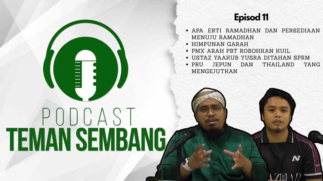 Episod 11: Himpunan GARAH, PMX Arah Roboh Kuil, MADAD dan Kes Ustaz Yaakub Yusra