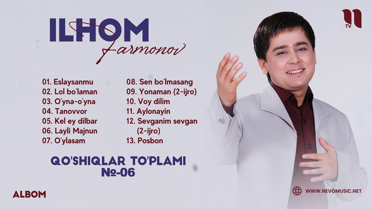 Ilhom Farmonov qo'shiqlar to'plami №-06