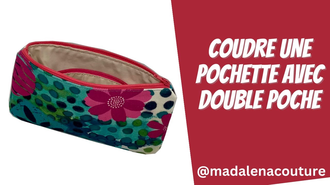 Coudre une pochette avec double poche - Tuto Madalena Couture