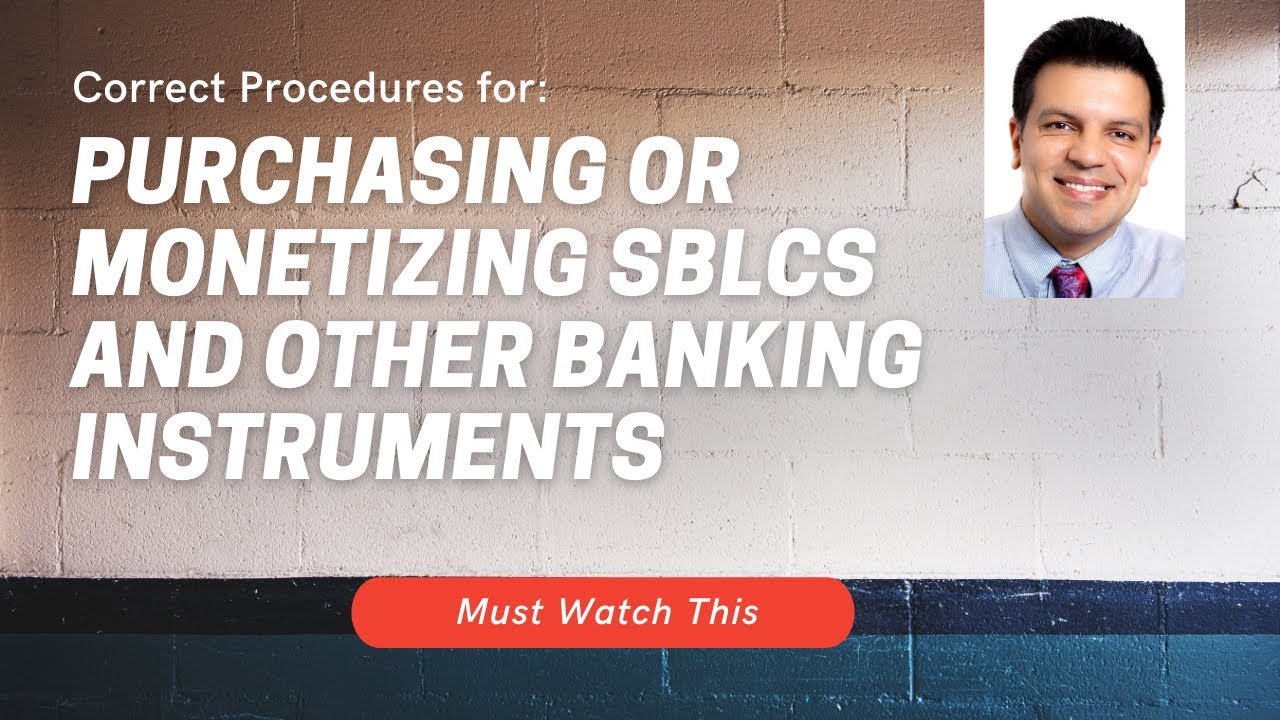 Purchasing or Monetizing an SBLC or other banking instruments? Watch this