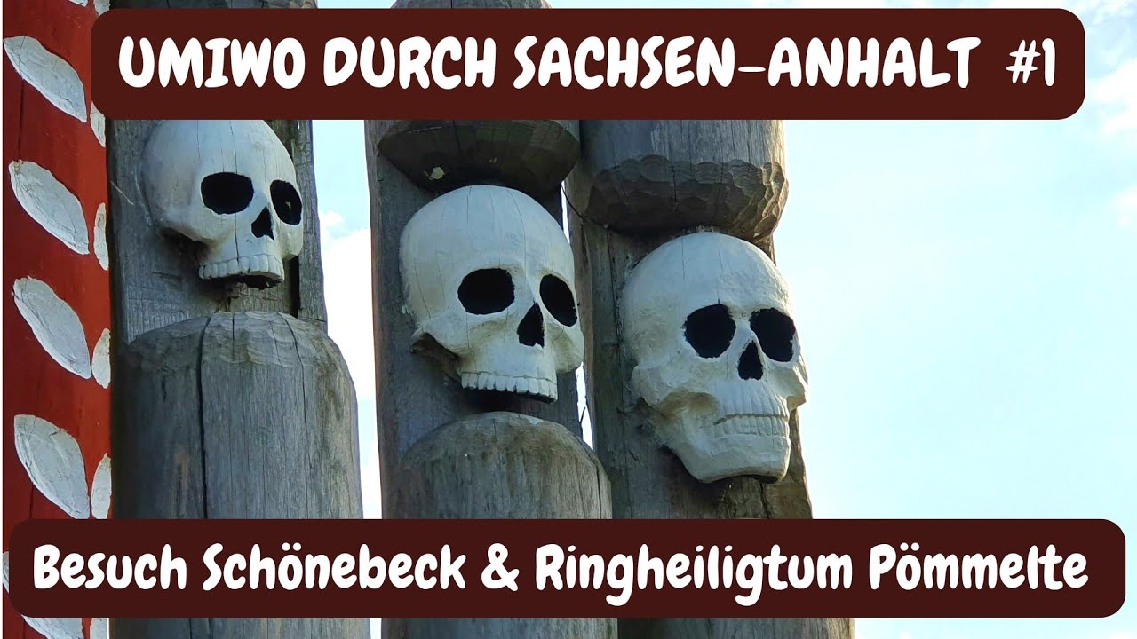 UMIWO durch Sachsen-Anhalt im Salzlandkreis [Teil 1] Besuch Schönebeck  & Ringheiligtum Pömmelte