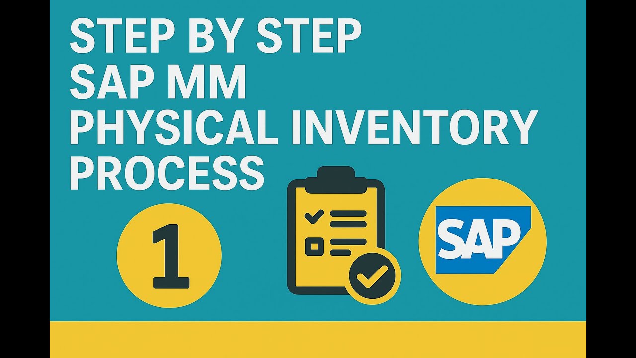 Step by Step SAP MM Physical Inventory process