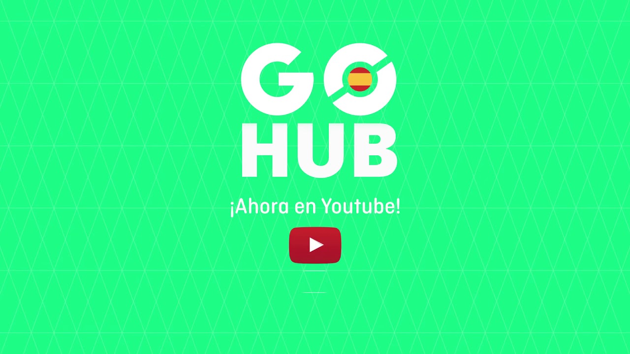 &iexcl;Bienvenidos a nuestro canal de YouTube! | Pok&eacute;mon GO Hub Espa&ntilde;a