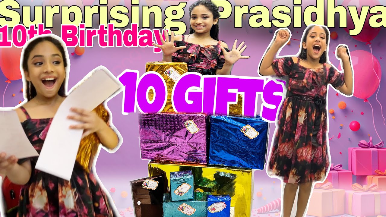 பத்தாவது Birthday for Prasidhya Kutty🥳 10 cute surprises for our elder angel⁉️