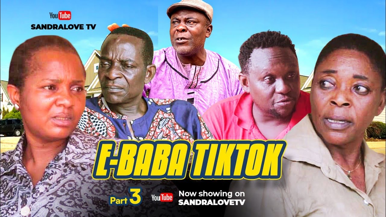 E BABA TIKTOK PART 3 LATEST BENIN NOLLYWOOD NIGERIAN MOVIE 2026