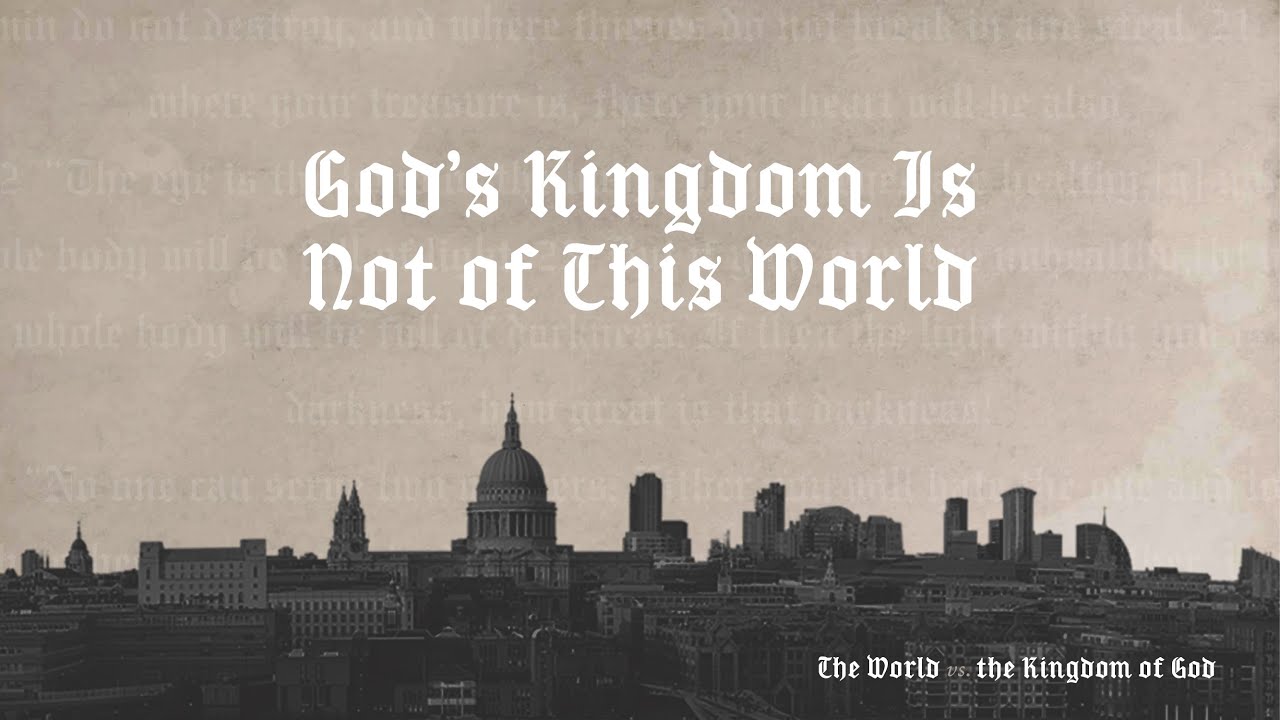 God&rsquo;s Kingdom Is Not of This World (2 Corinthians 6:14-7:1)