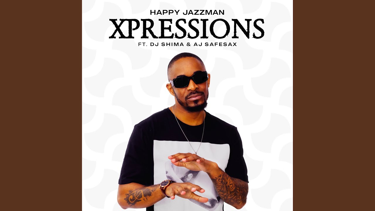 Xpressions (feat. DJ Shima, AJ SafeSax)