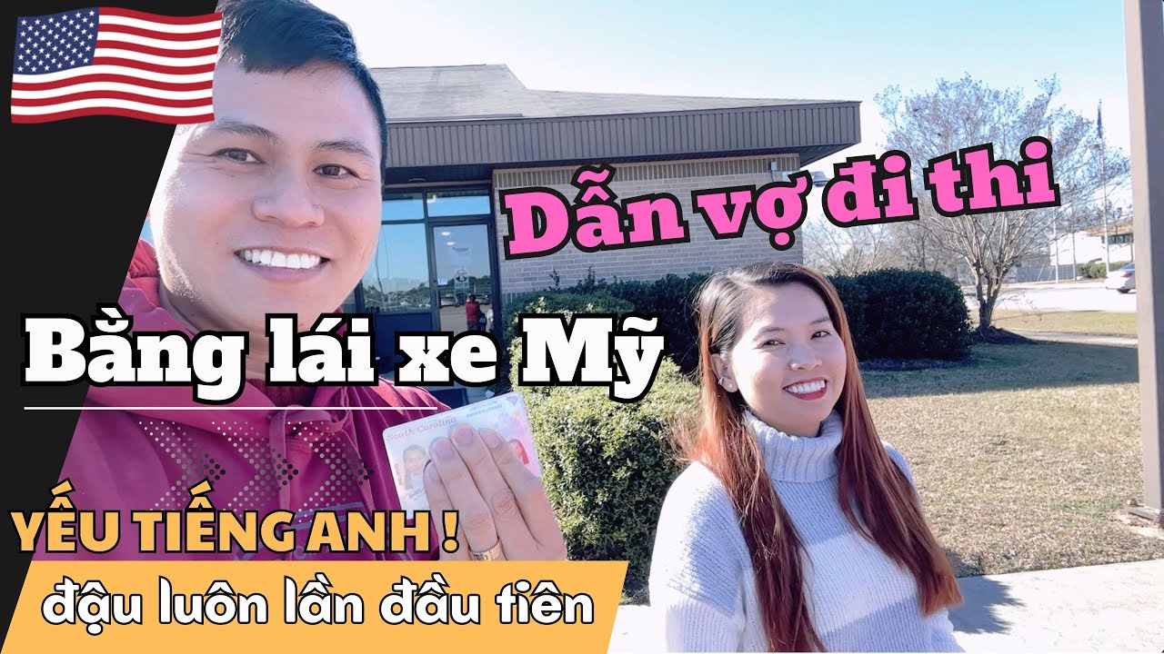 #33: DẪN VỢ THI BẰNG LÁI XE MỸ, BÍ QUYẾT THI ĐẬU CHO NGƯỜI YẾU TIẾNG ANH