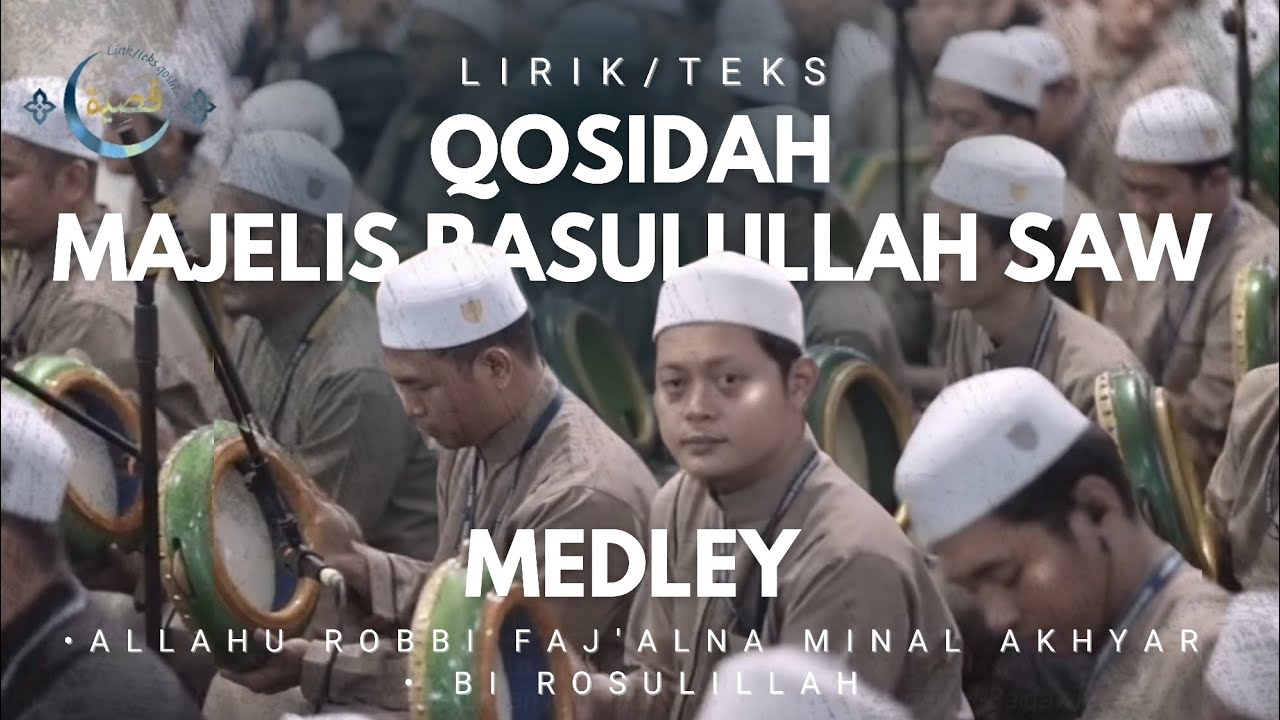[Teks-Terjemah] Qosidah Robbi Faj'alna minal Akhyar & Bi Rasulillah - Hadroh Majelis Rasulullah SAW