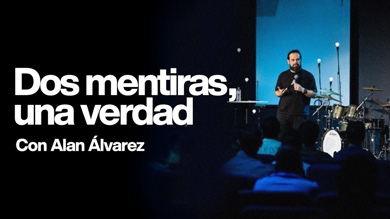 Dos mentiras, una verdad con Alan Alvarez