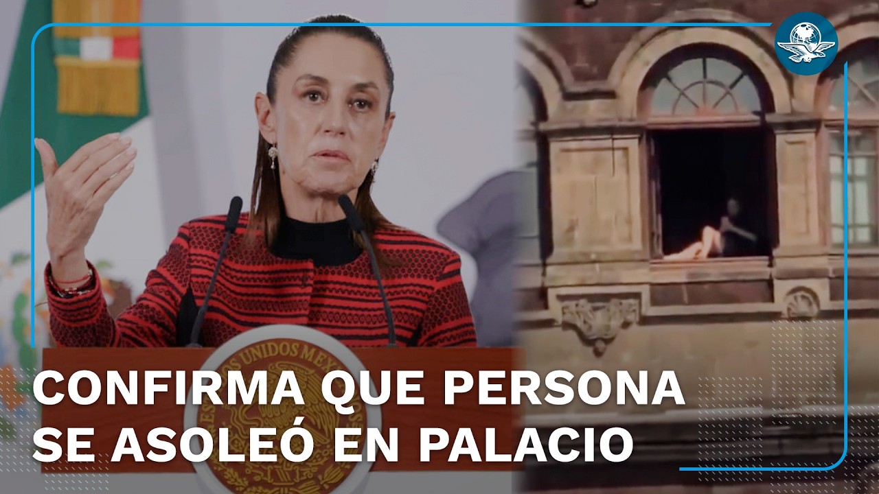 Sheinbaum confirma sanci&oacute;n para persona que se asole&oacute; en Palacio Nacional