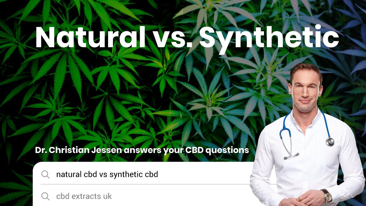 CBD Extract &ndash; Natural CBD vs. Synthetic CBD