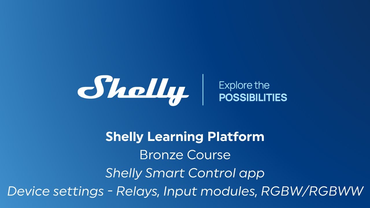08 &ndash; Shelly Smart Control app - Device configuration Relays, Input modules, RGBW/RGBWW controller