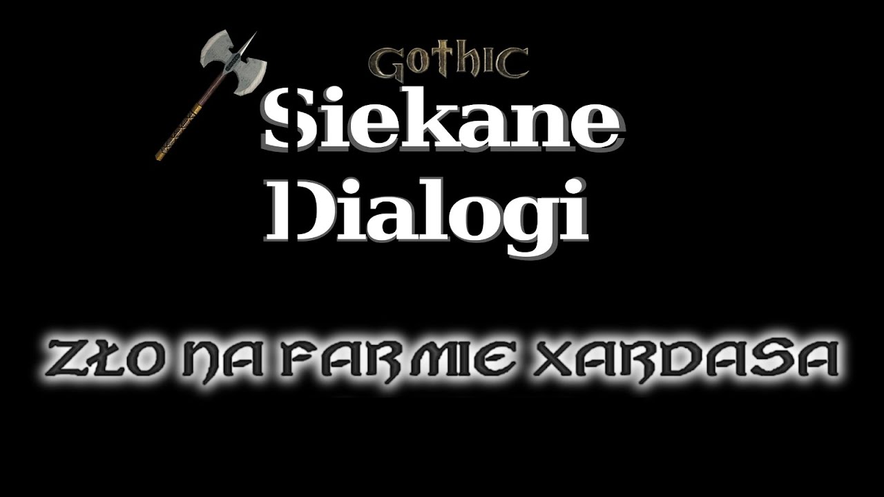 Gothic: Zło na farmie Xardasa [Machinima PL] [Sklejanka fabularna] [Złoty Innos 2014]