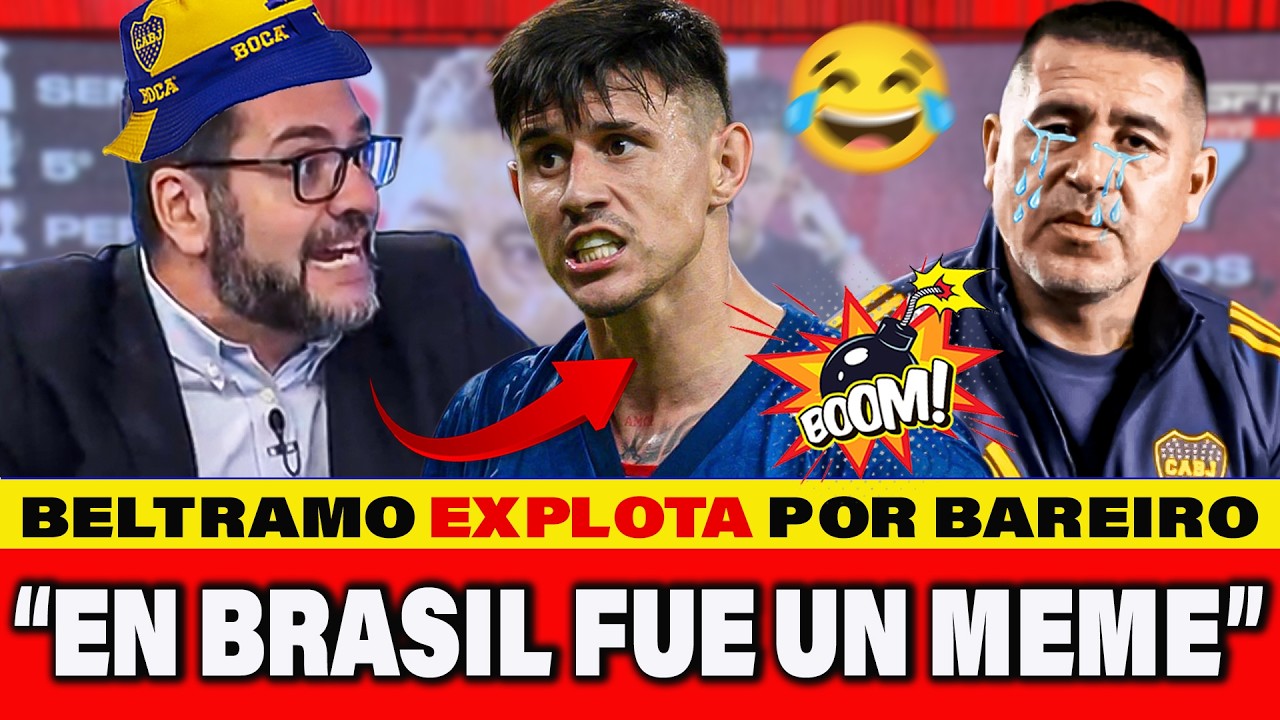 💣BELTRAMO ESTALLA POR  BAREIRO  ¿Riquelme compra el descarte de River? La decisión que sacude a Boca