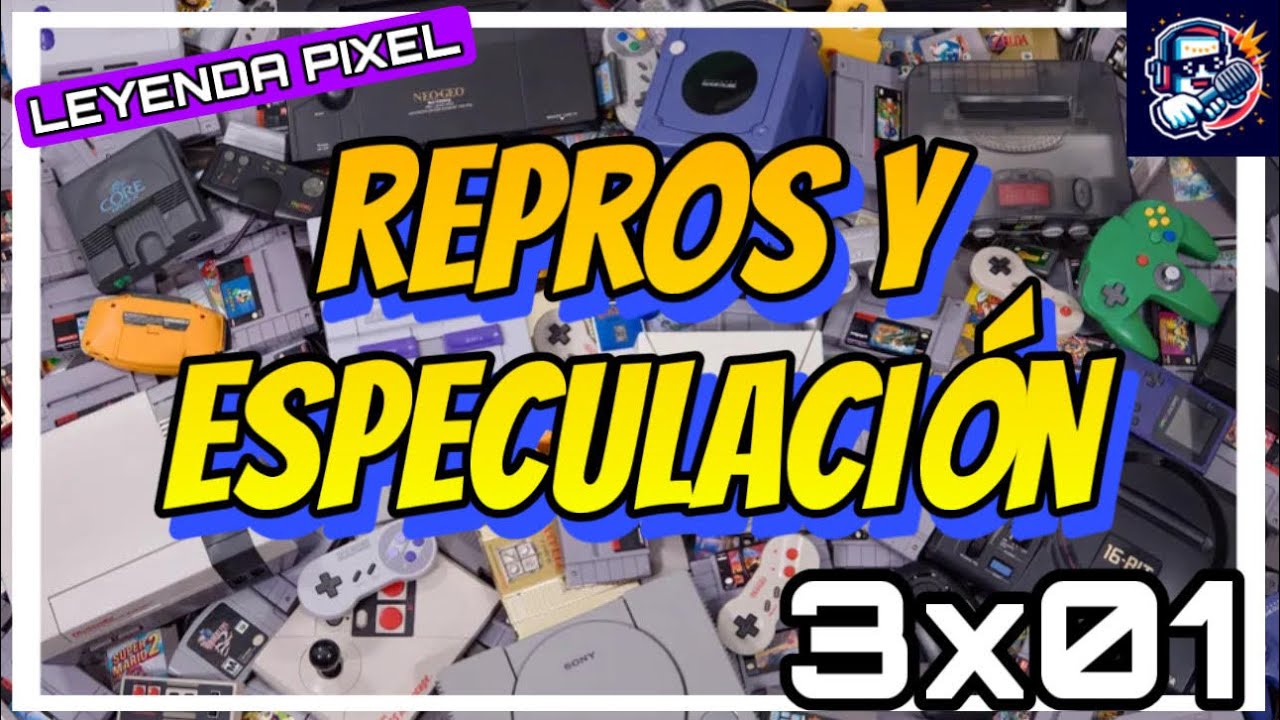 LEYENDA PIXEL - El Podcast 3x01 - Arrancamos NUEVA TEMPORADA!!! Actualidad, REPROS, Especulación...