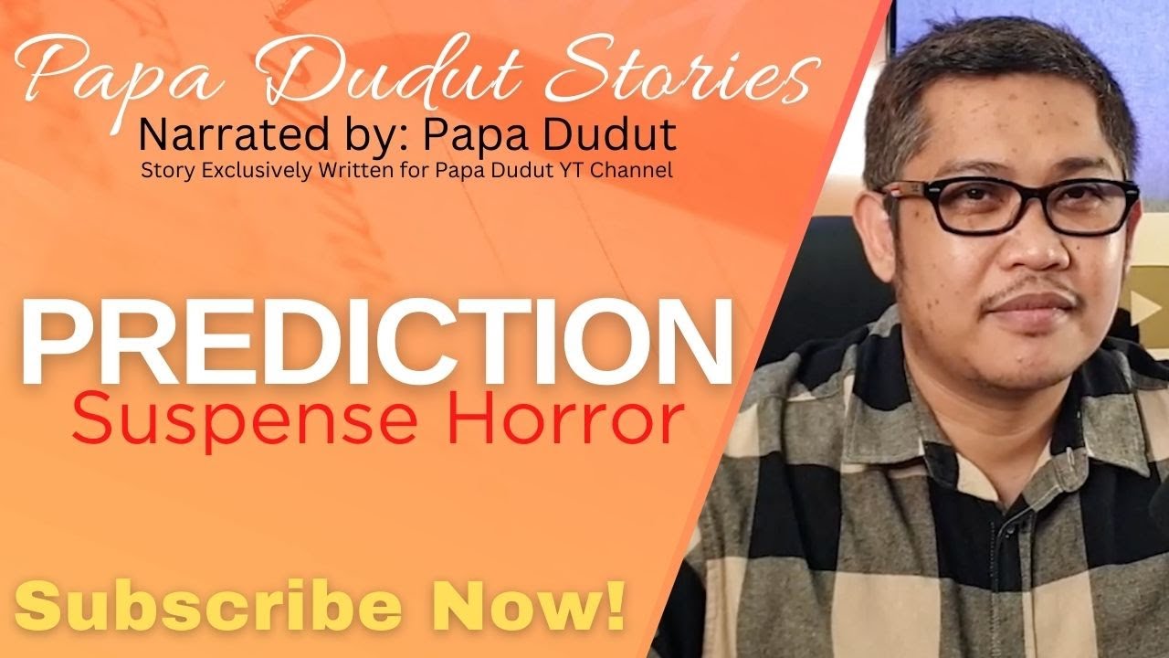 PREDICTION | TATIE | PAPA DUDUT STORIES HORROR