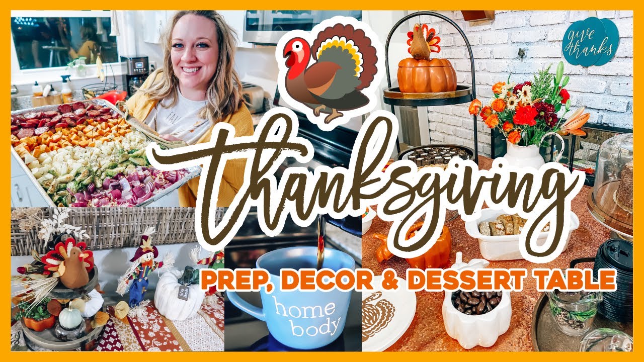 COZY THANKSGIVING AT HOME | Prep, Decor &  Dessert Table