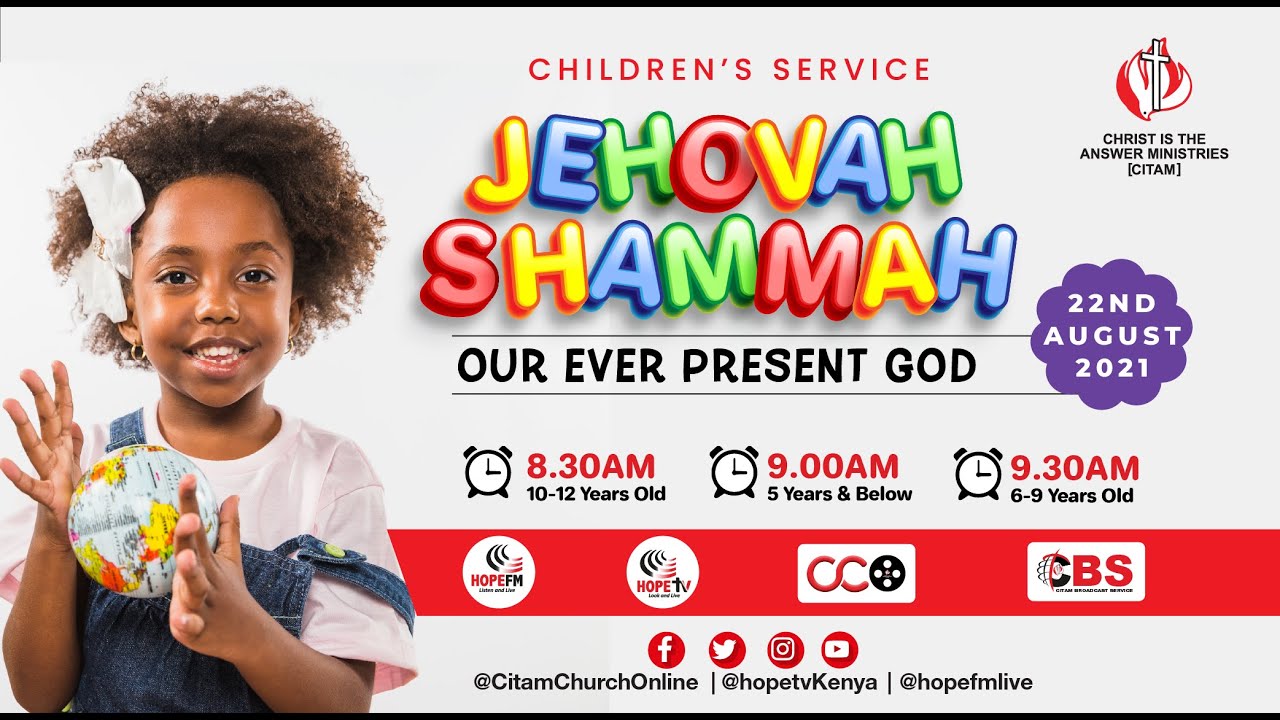 Jehovah Shammah (Our Ever-Present God) | CITAM CHILDREN'S SERVICE (6 -9 YEARS)